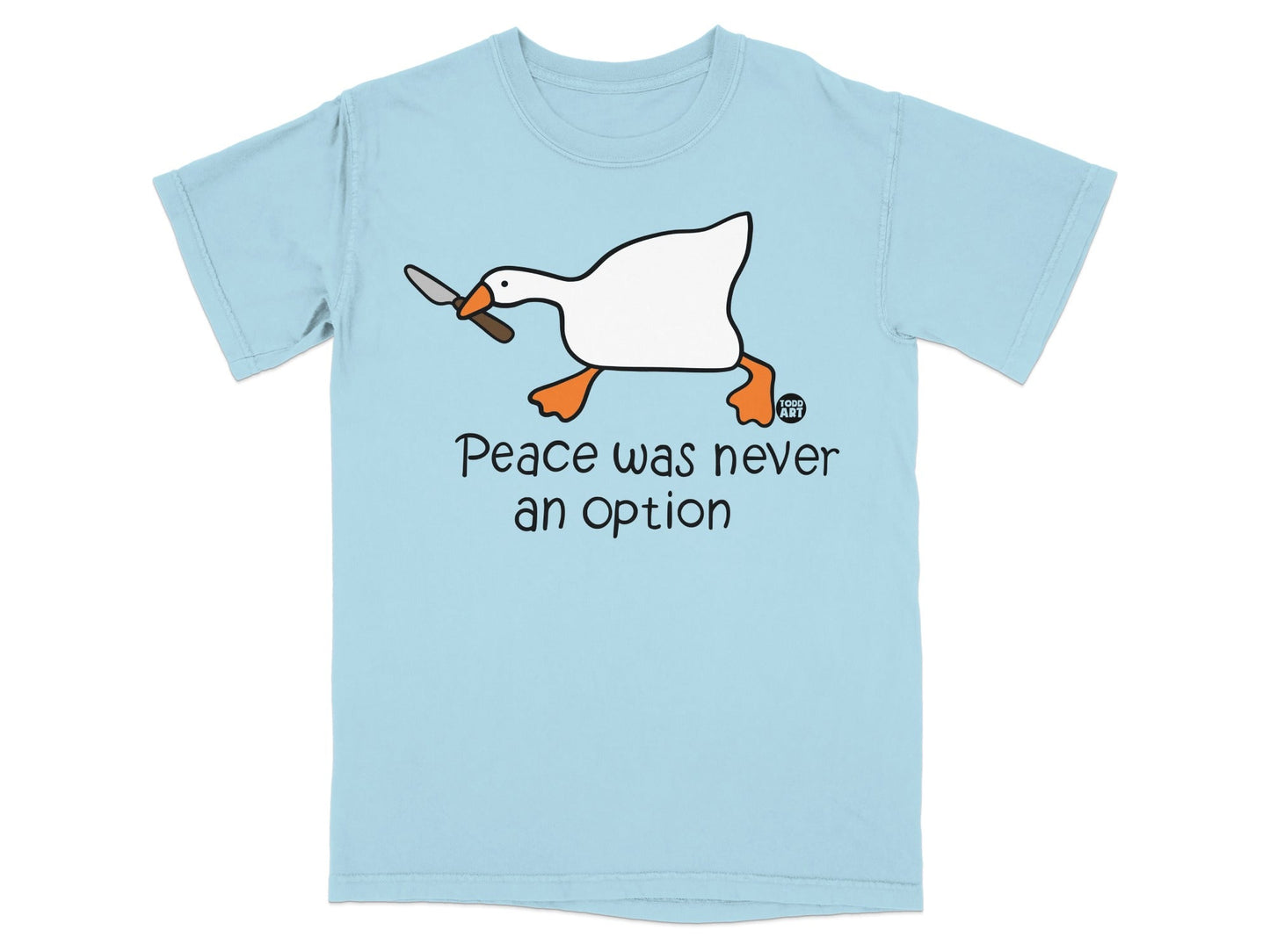 Peace Was Never an Option Funny Duck Shirt