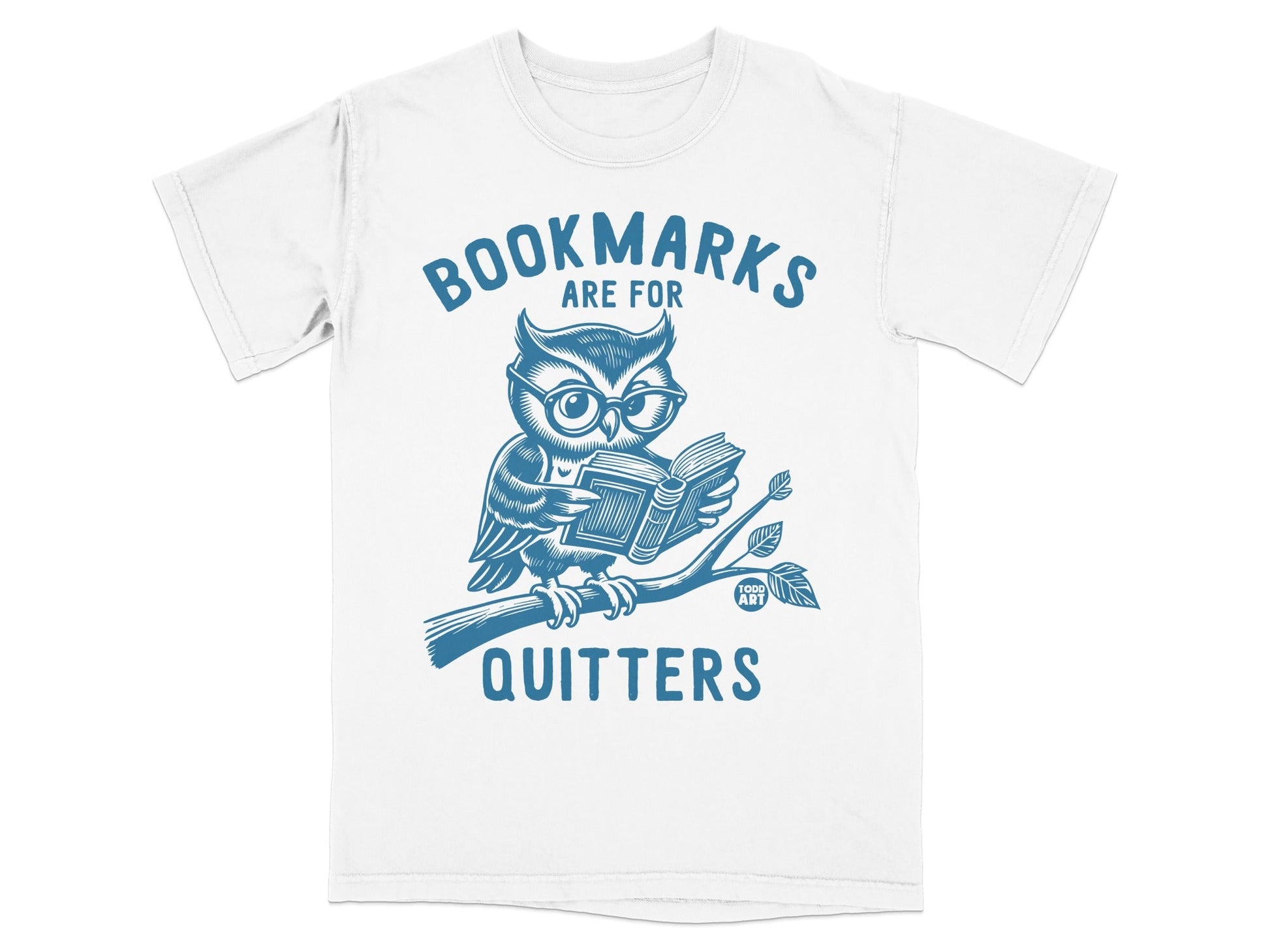 Bookmarks Are For Quitters Funny Owl T-Shirt