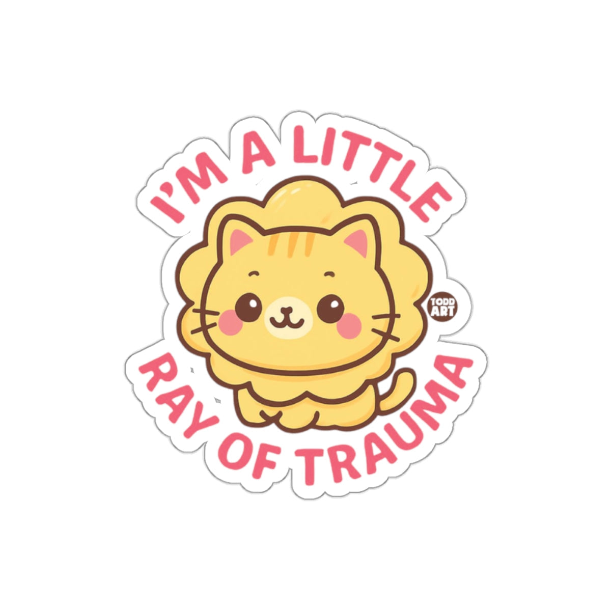 I'm A Little Ray Of Trauma Cute Cat Sticker