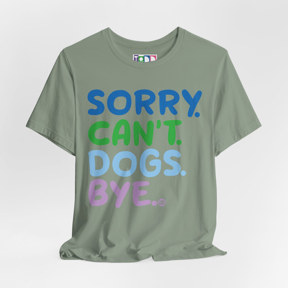 sorry-cant-dogs-bye