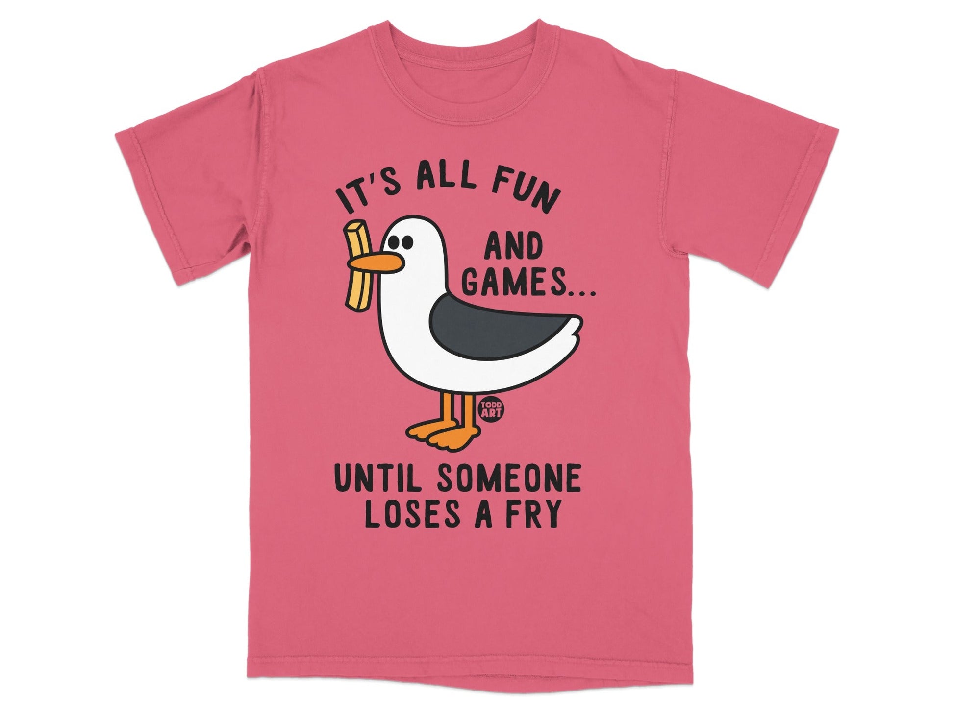 It's All Fun and Games Until Someone Loses a Fry Shirt