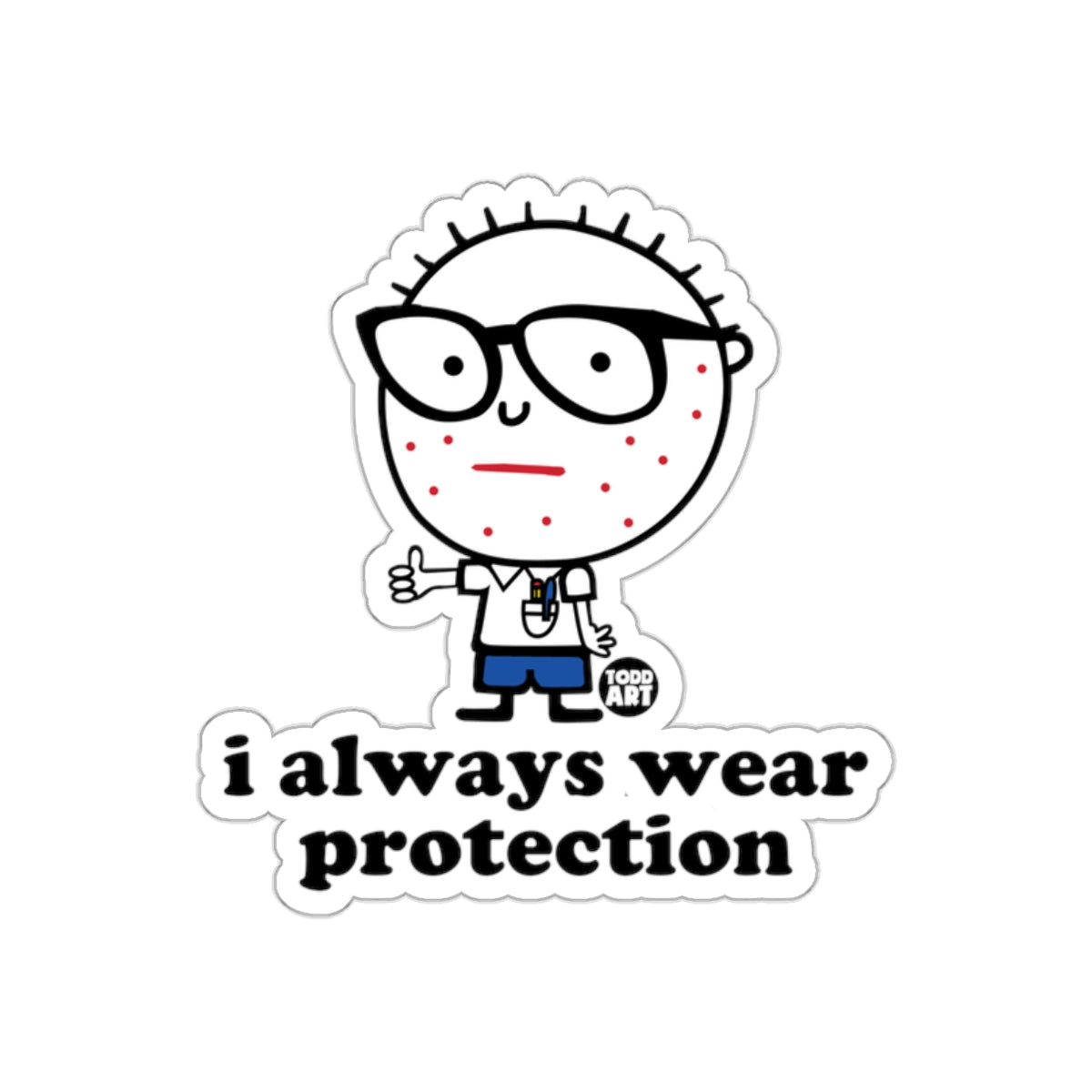 I Always Wear Protection Nerd Cartoon Sticker