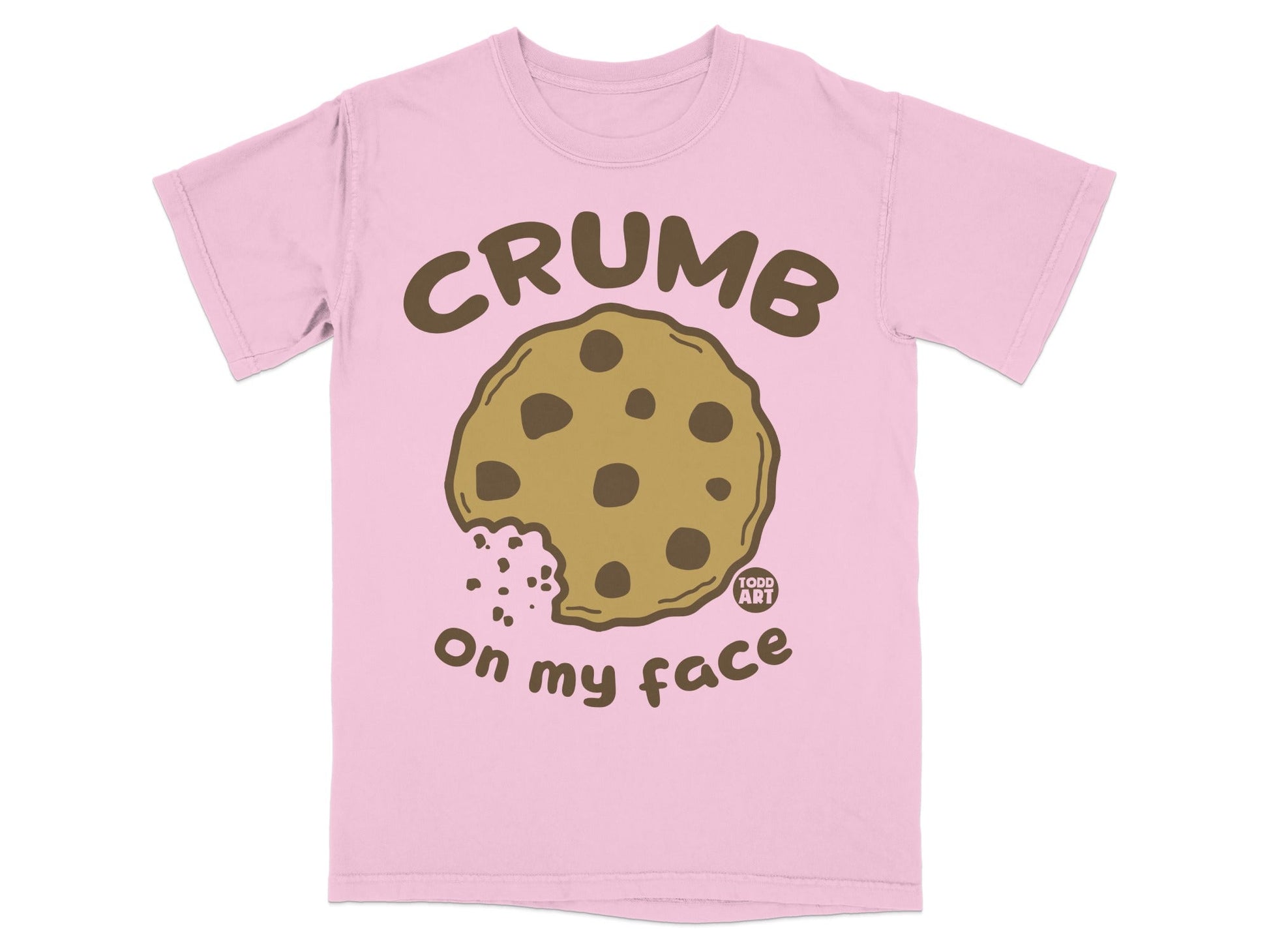 Crumb on My Face Funny Cookie Design Pink Shirt T-Shirt