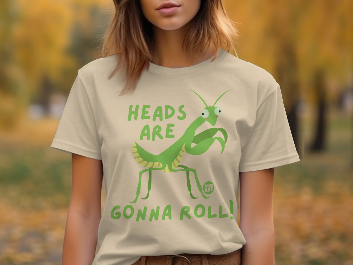 Heads Are Gonna Roll Praying Mantis Graphic T-Shirt