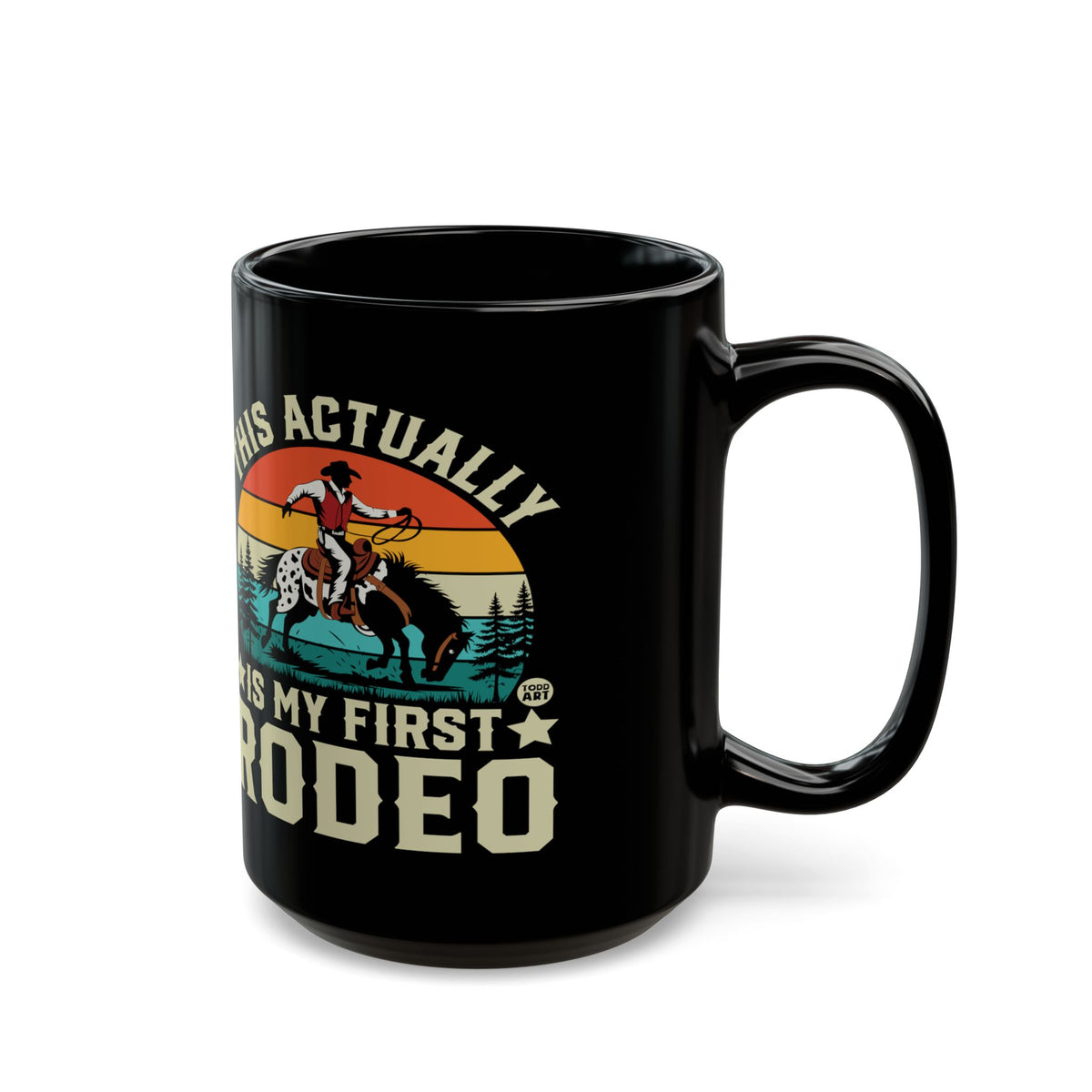 First Rodeo Todd Art Mug