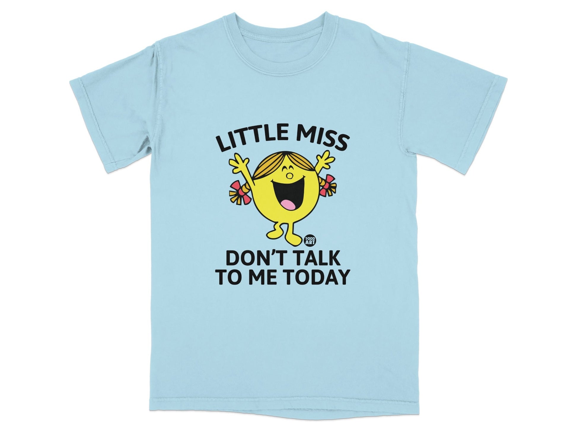 Light blue t-shirt with Little Miss character and text "Don't Talk To Me Today."