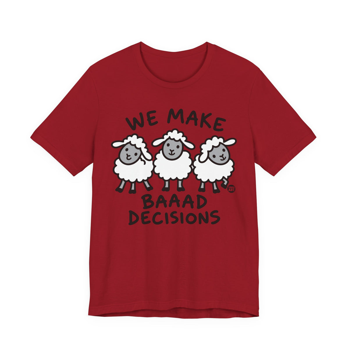 we-make-baaad-decisions