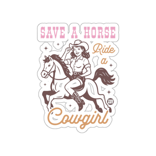 Save a Horse Ride a Cowgirl sticker product