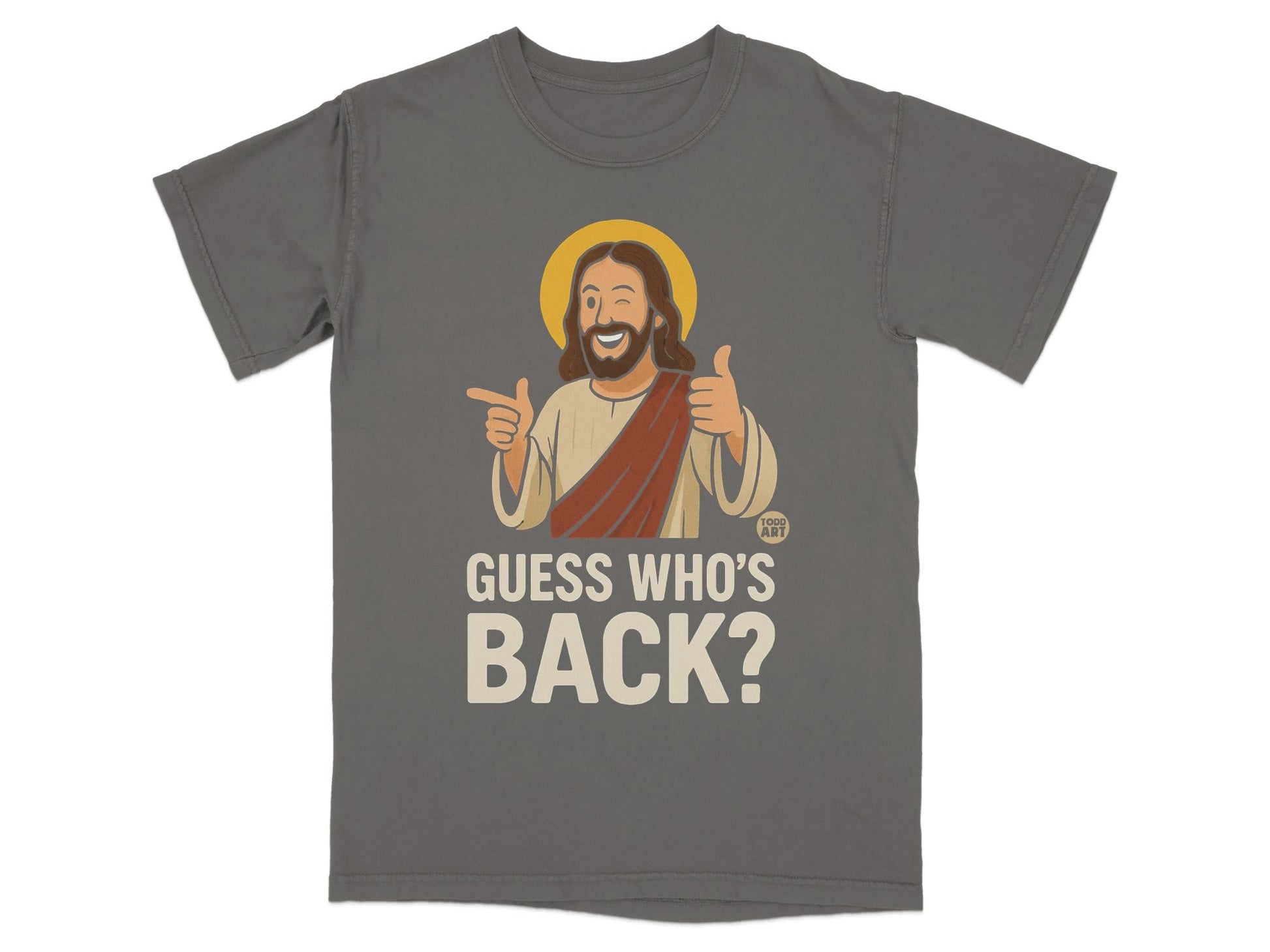 T-shirt with Jesus giving a thumbs up and winking, text reads "GUESS WHO'S BACK?".