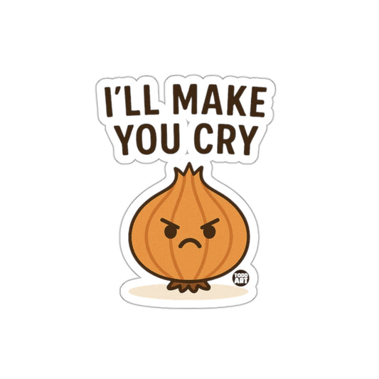 I'll Make You Cry Funny Onion Character Sticker