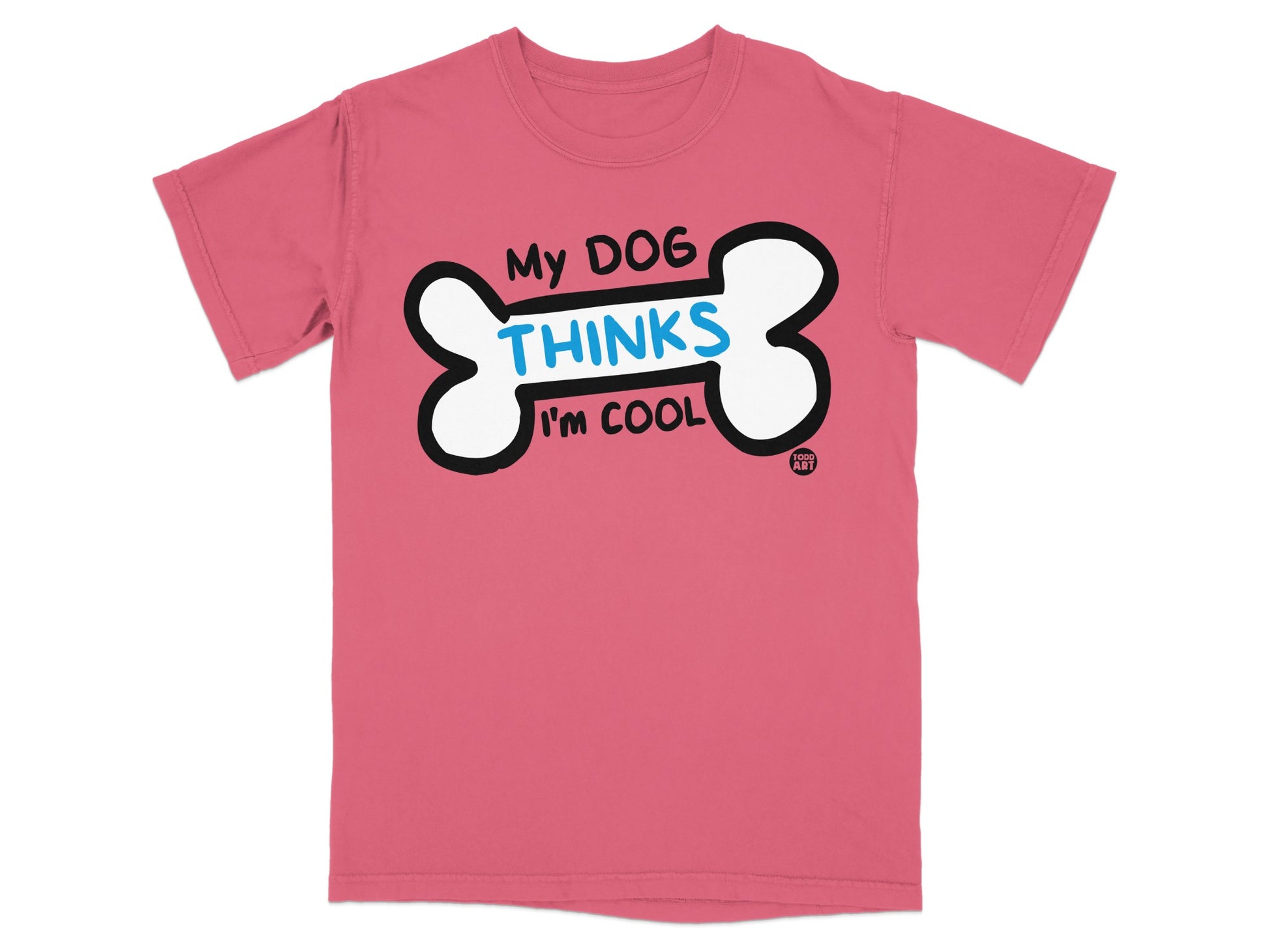 My Dog Thinks I'm Cool Graphic Tee T-shirt