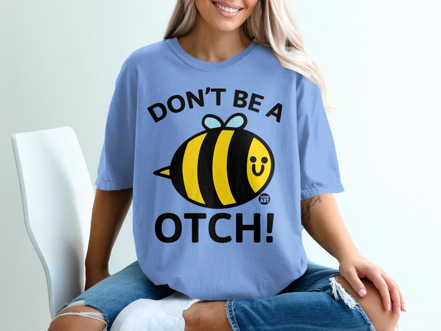 Don't Be A Bee OTCH Todd Art Fashion Statement Shirt
