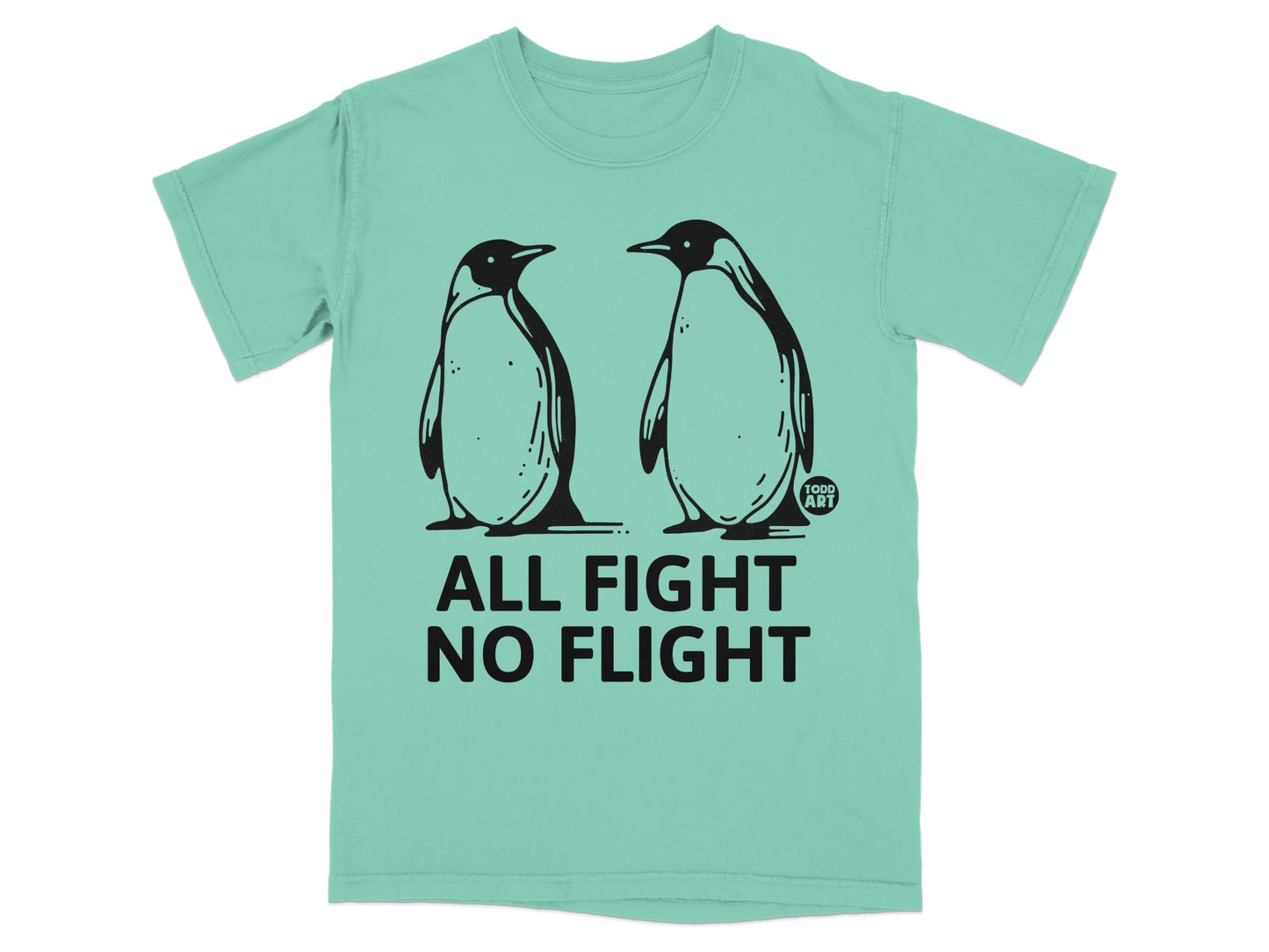 Mint t-shirt with two penguins and "ALL FIGHT NO FLIGHT" text.