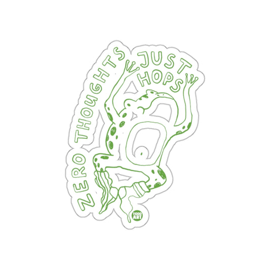 Zero Thoughts Just Hops Humorous Sticker for Fun Decor