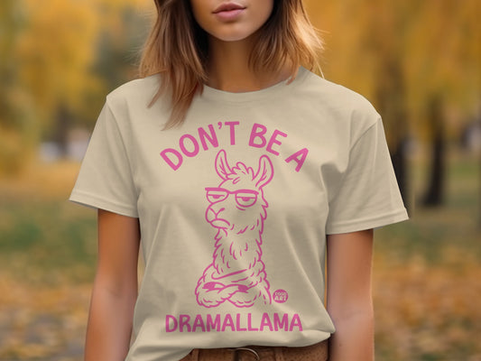 Don't Be a Dramallama T-Shirt with Funny Llama Design