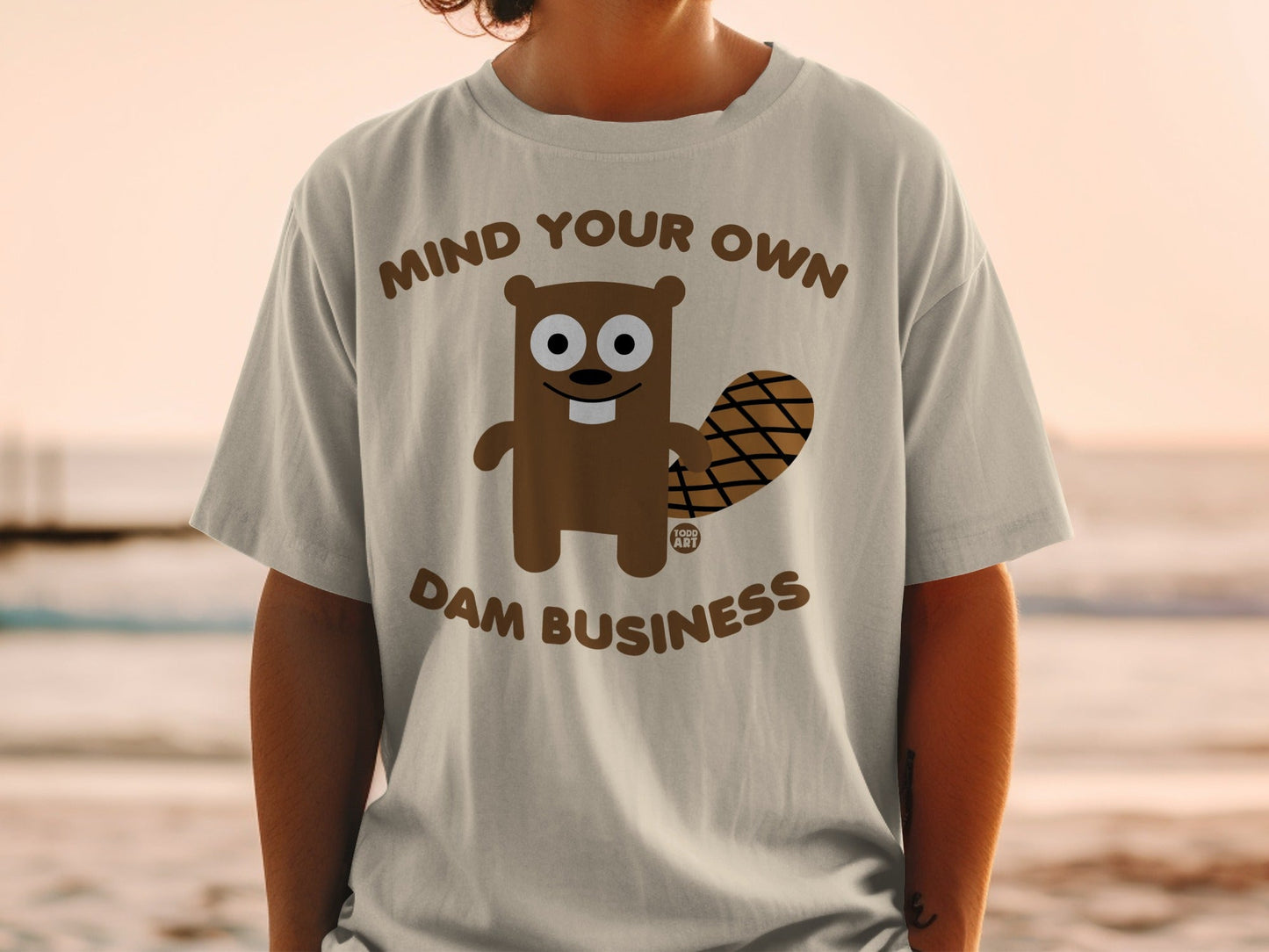 Mind Your Own Dam Business Cute Beaver T-shirt