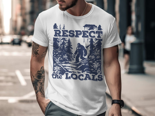 Respect The Locals Bigfoot Shirt White Casual Tee