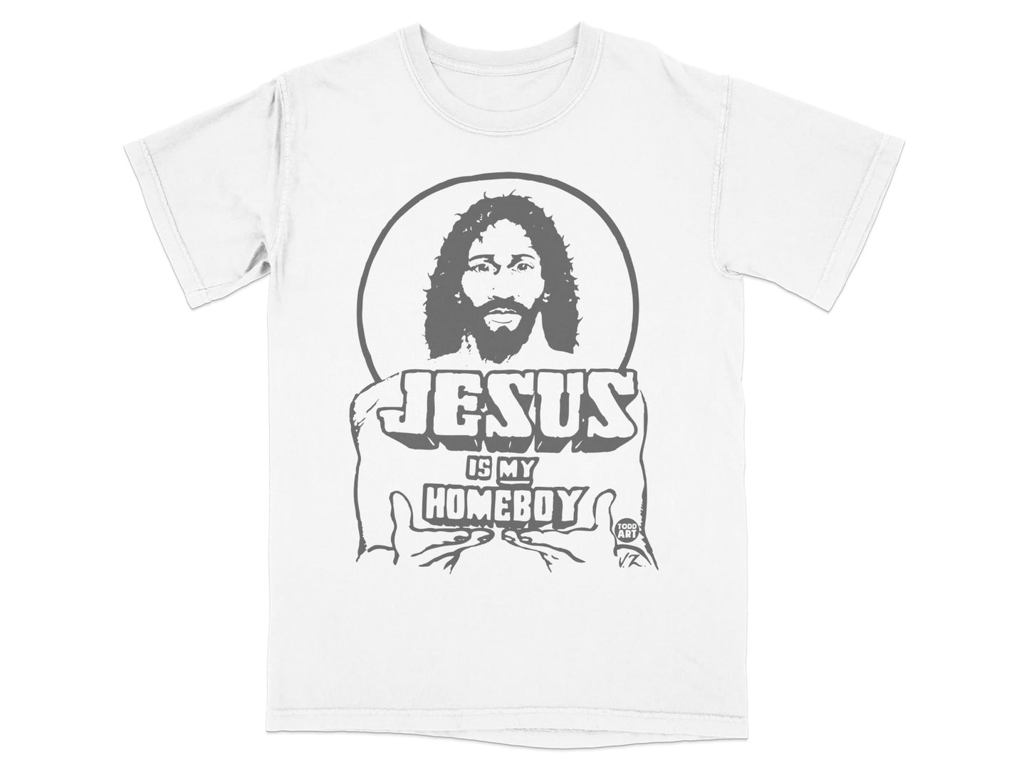 T-shirt with Jesus graphic and "Jesus is my homeboy" text.