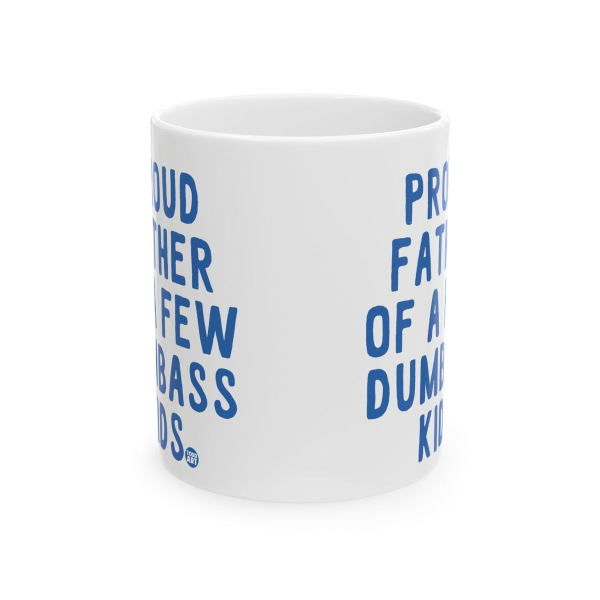 Proud Father Todd Art Mug