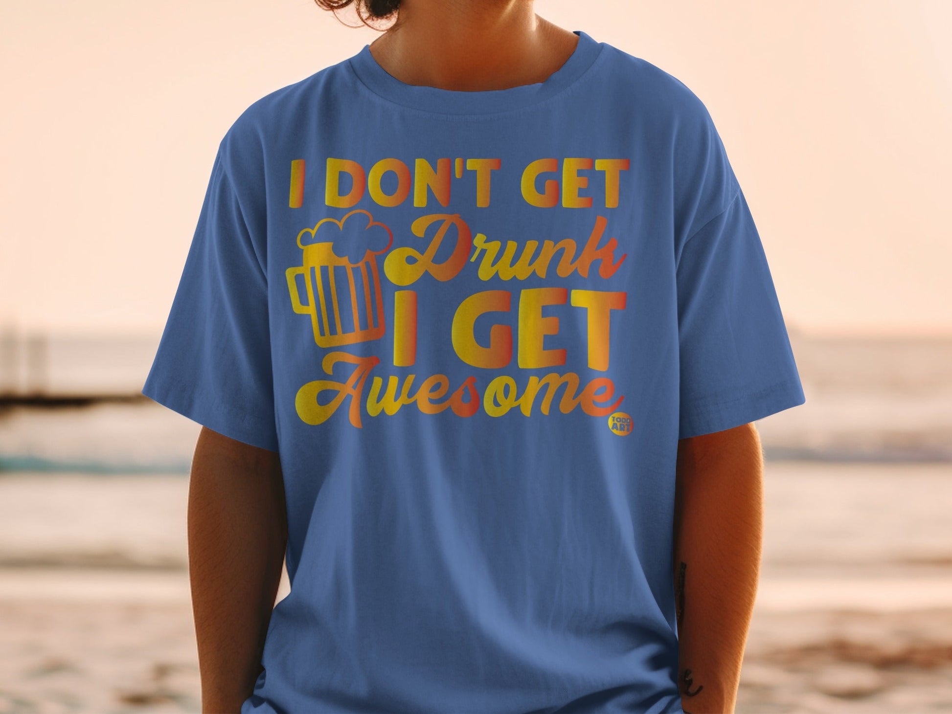 I Don't Get Drunk I Get Awesome Fun T-Shirt