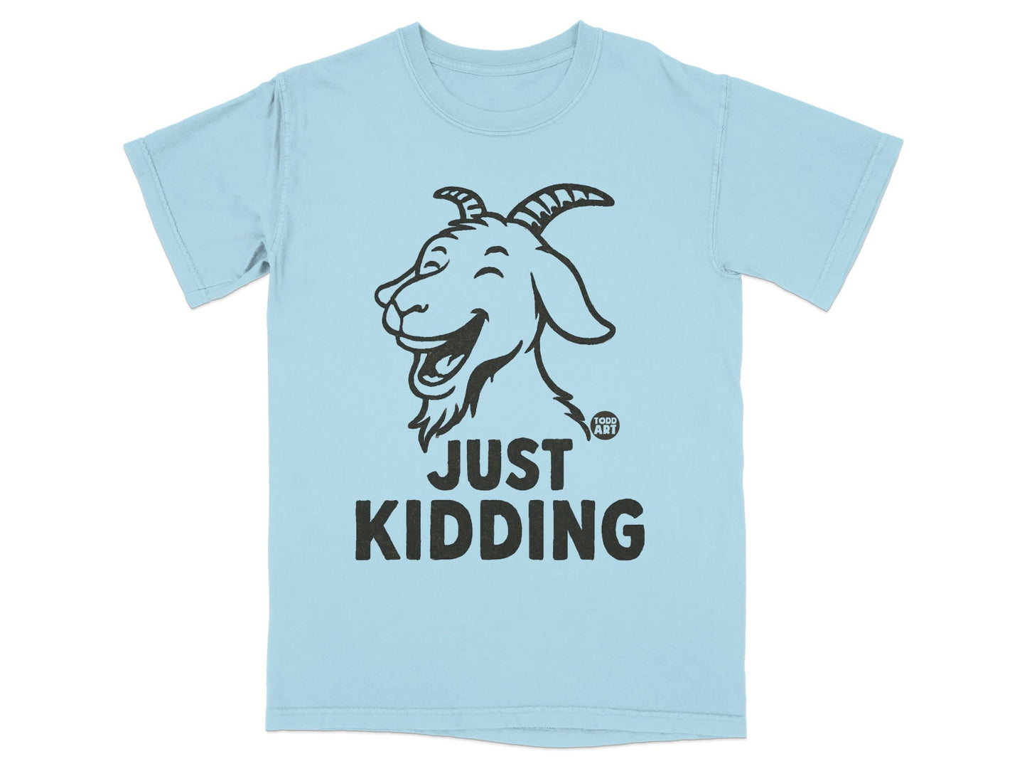 Funny Just Kidding Goat Design T-Shirt