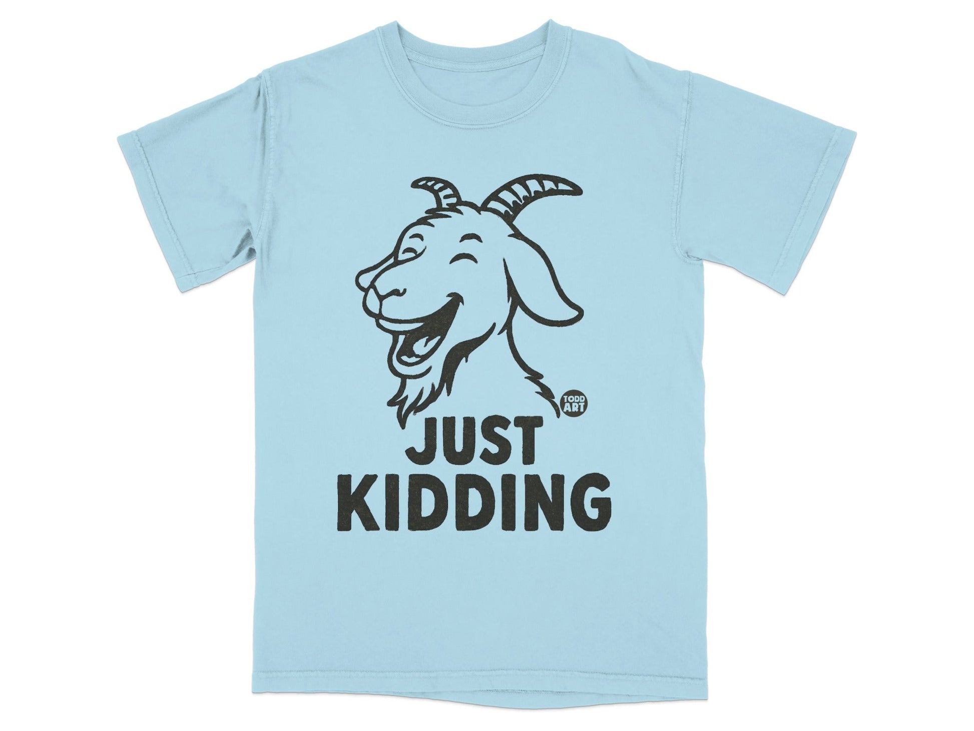Funny Just Kidding Goat Design T-Shirt