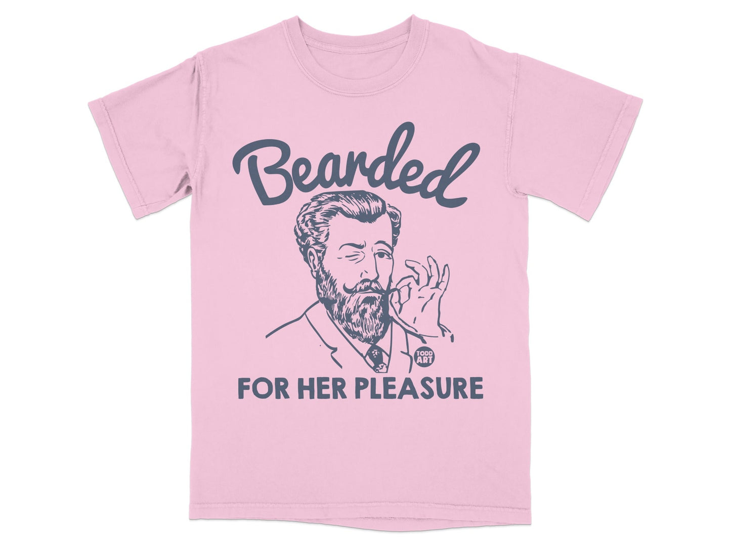 Pink t-shirt with "Bearded for Her Pleasure" text and illustration.