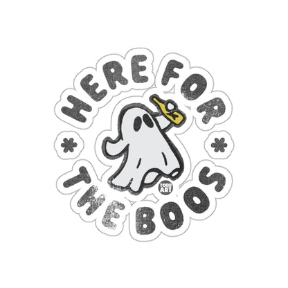 Here for the Boos Funny Ghost Sticker Halloween Sticker