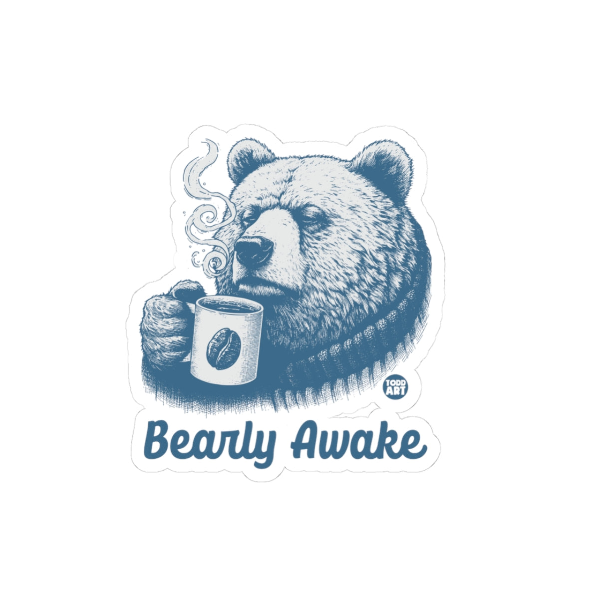 Bearly Awake Todd Art Sticker