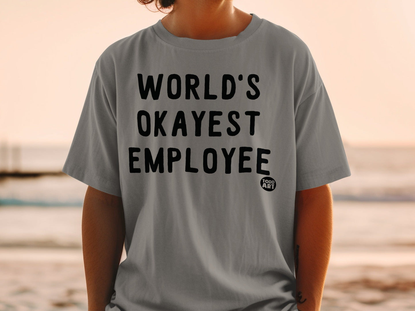World's Okayest Employee Graphic Tee Todd Art