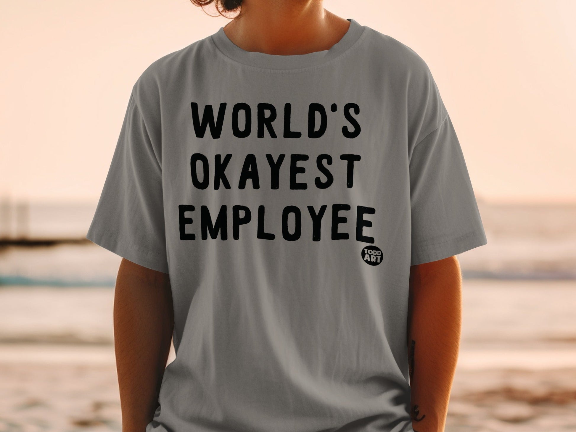 World's Okayest Employee Graphic Tee Todd Art