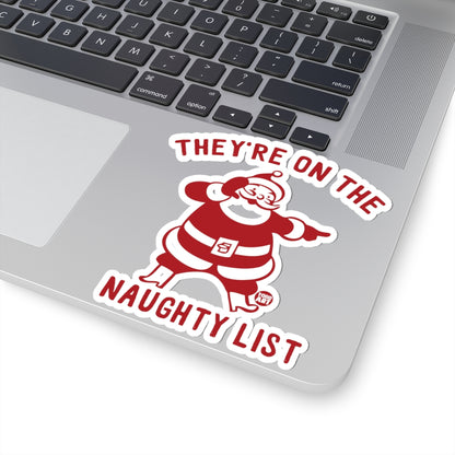 They're On The Naughty List Todd Art Sticker