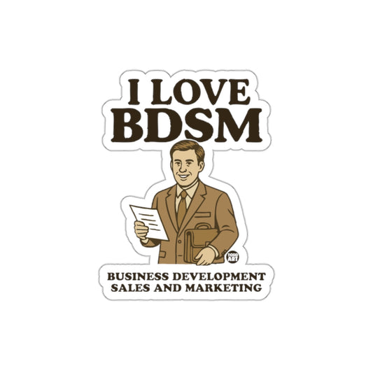 I Love BDSM Business Development Sales Marketing sticker