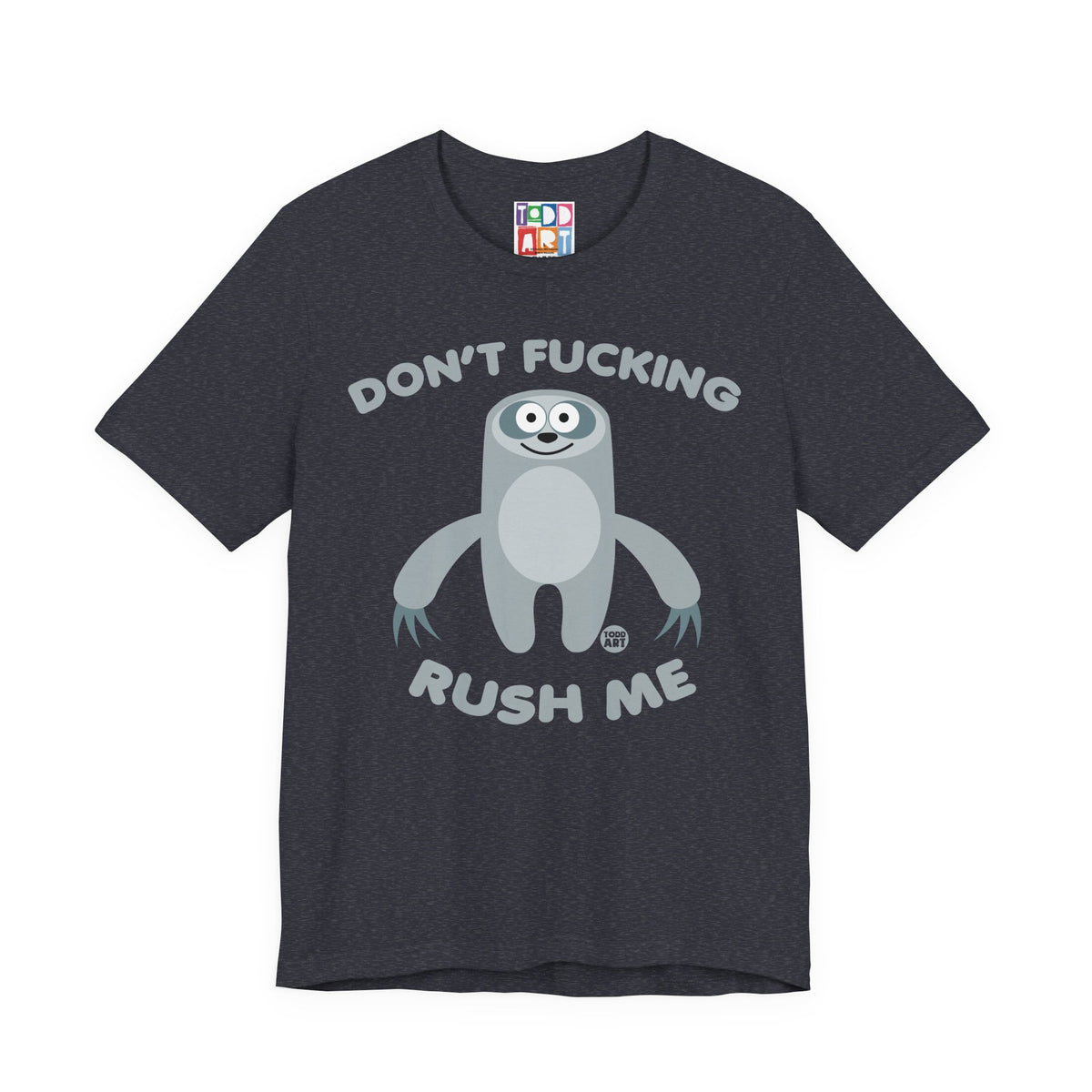 dont-fn-rush-me-sloth