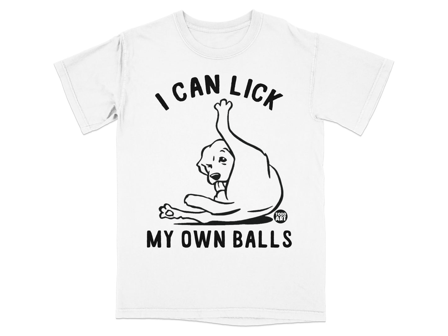 I Can Lick My Own Balls Funny Graphic T-Shirt