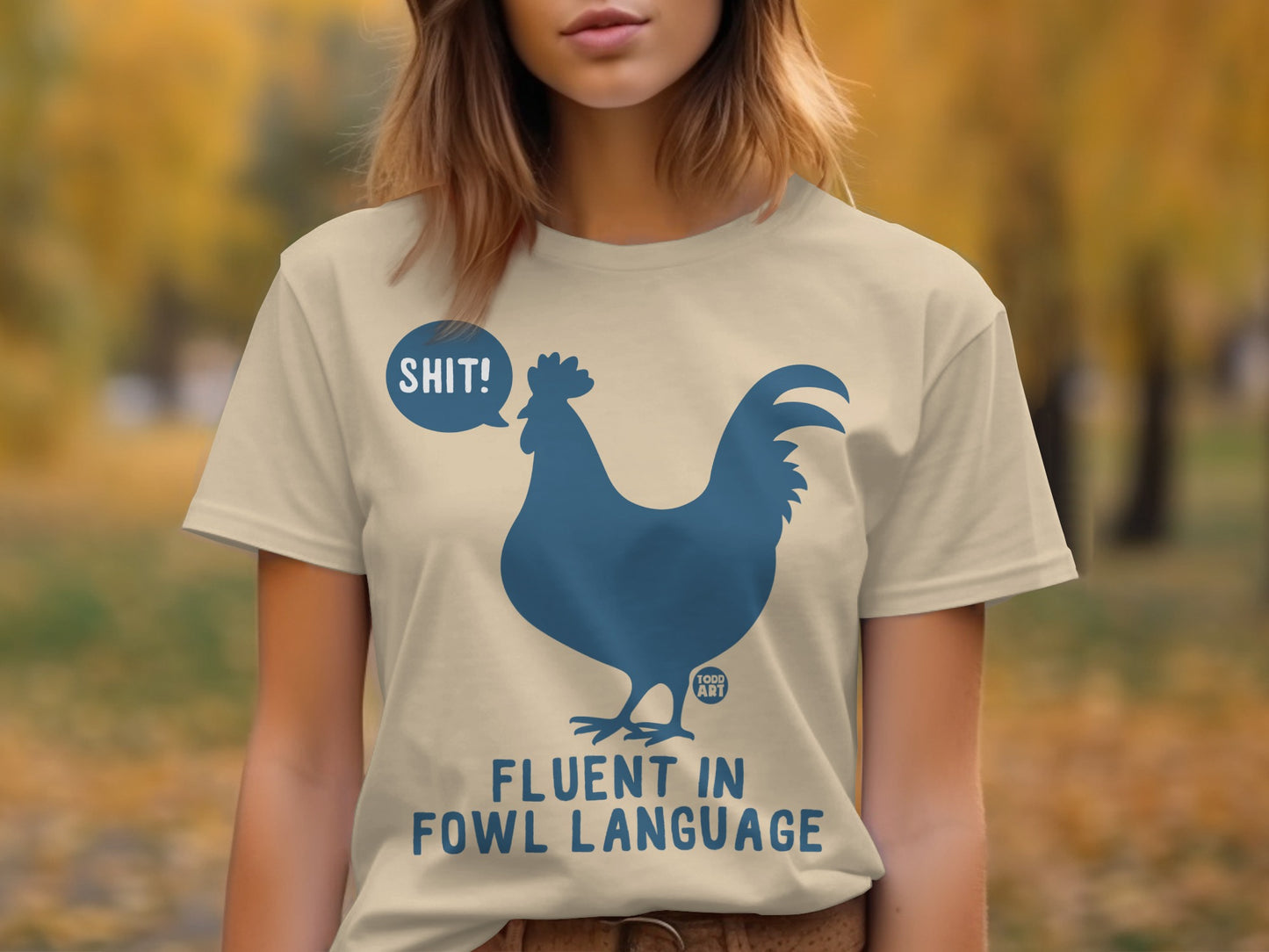 Fluent in Fowl Language Humor Graphic T-shirt