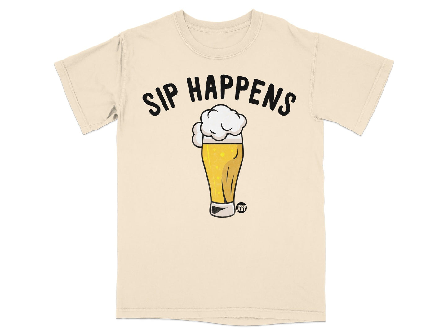 Sip Happens Funny Beer Graphic T-Shirt