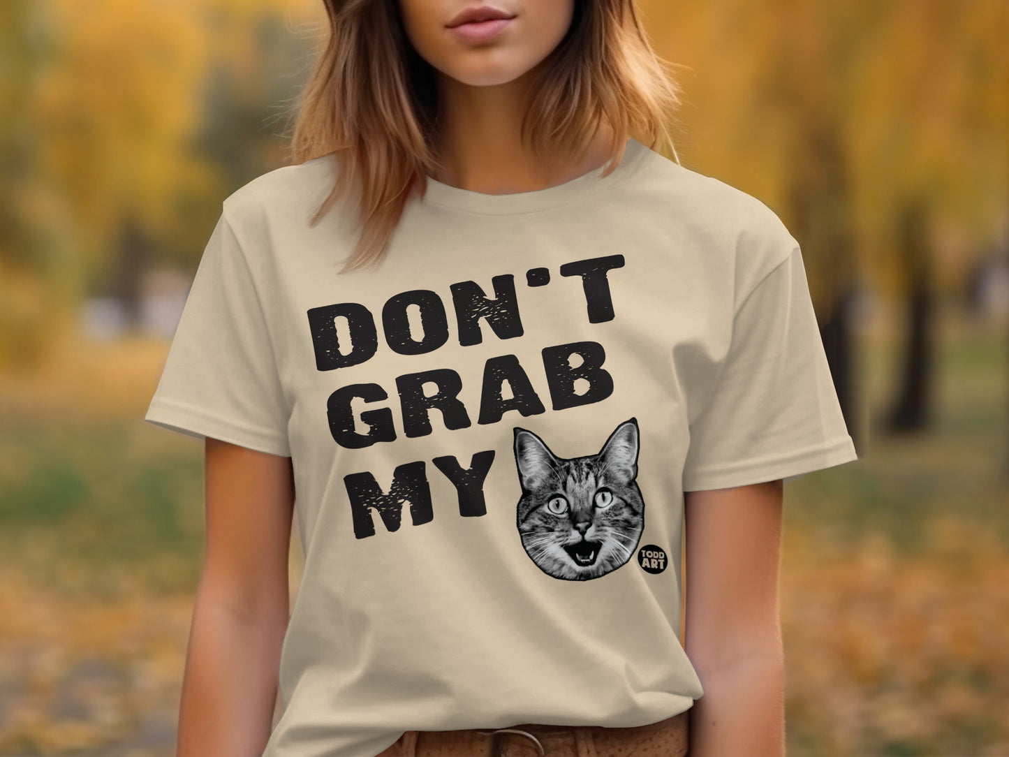 Don't Grab My Cat Funny Graphic Tee Shirt Design