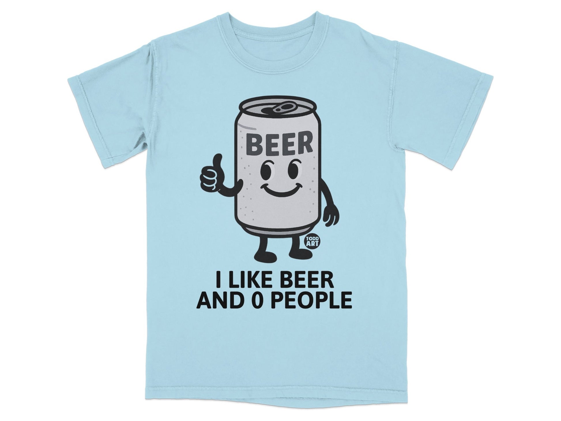 I Like Beer And 0 People Fun Graphic T-Shirt
