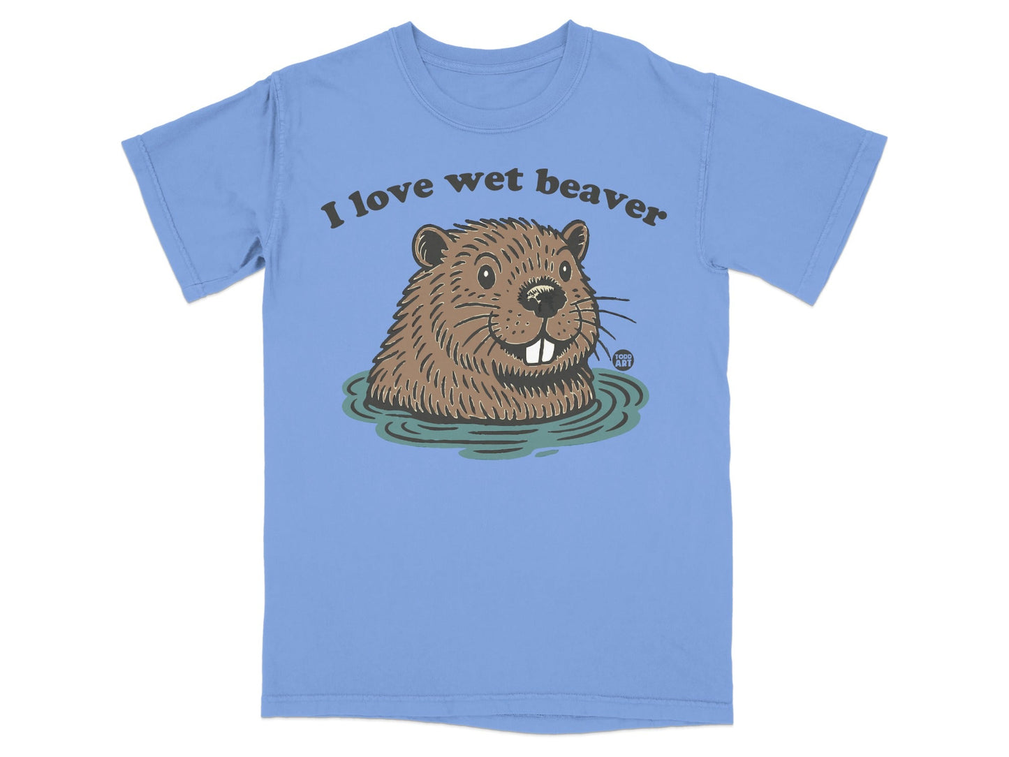 I Love Wet Beaver Graphic Tee Fun Animal T-Shirt
