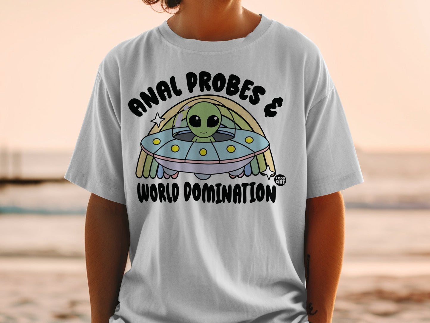 Anal Probes & World Domination T-shirt