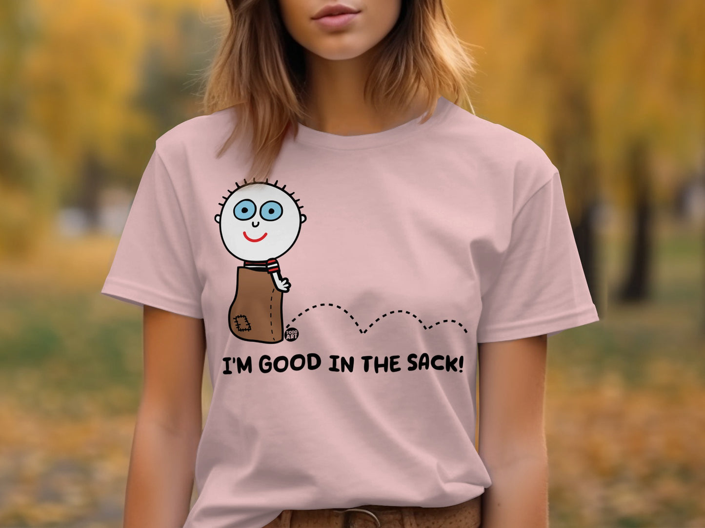 I'm Good in the Sack Funny Graphic T-Shirt