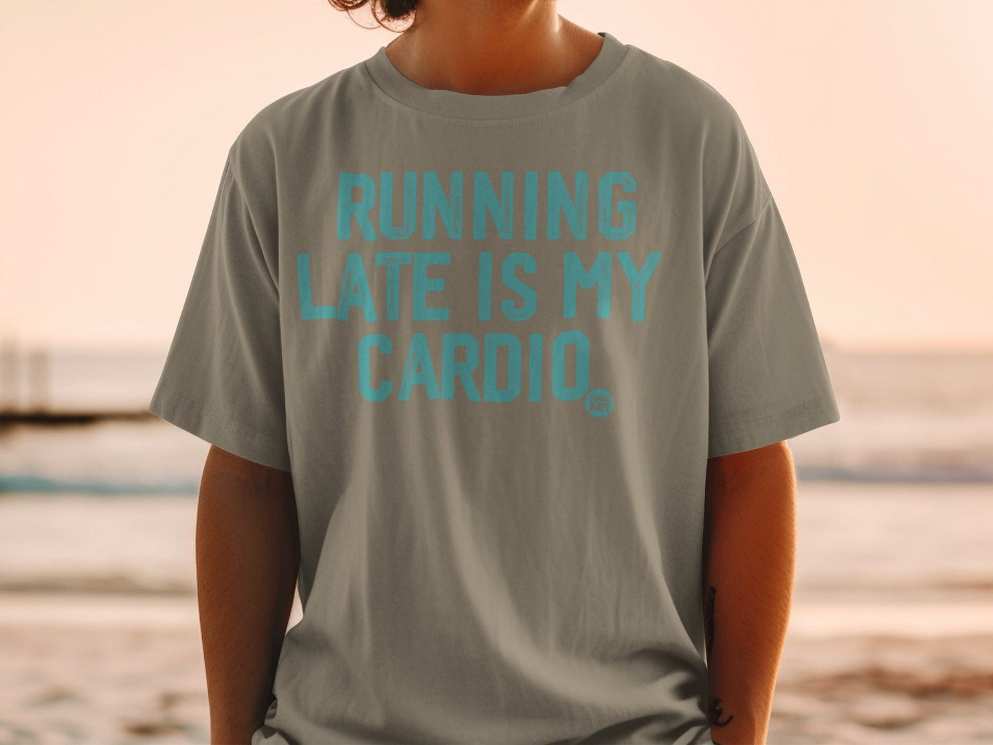 Running Late is My Cardio Printed T-shirt