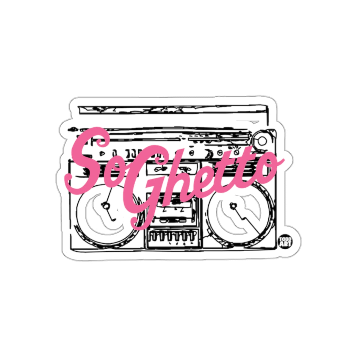 Pink So Ghetto Words Over Black and White Radio sticker