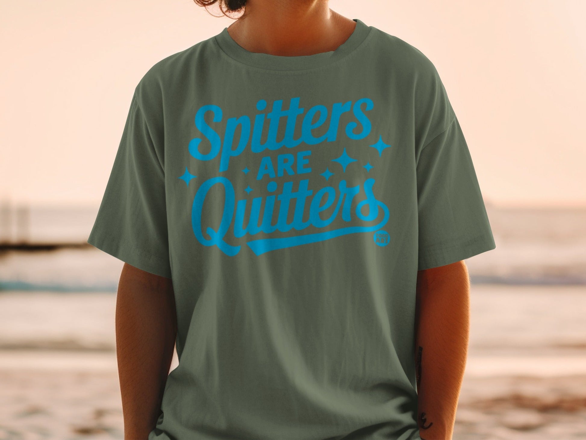 Spitters Are Quitters Fun Graphic Design T-Shirt