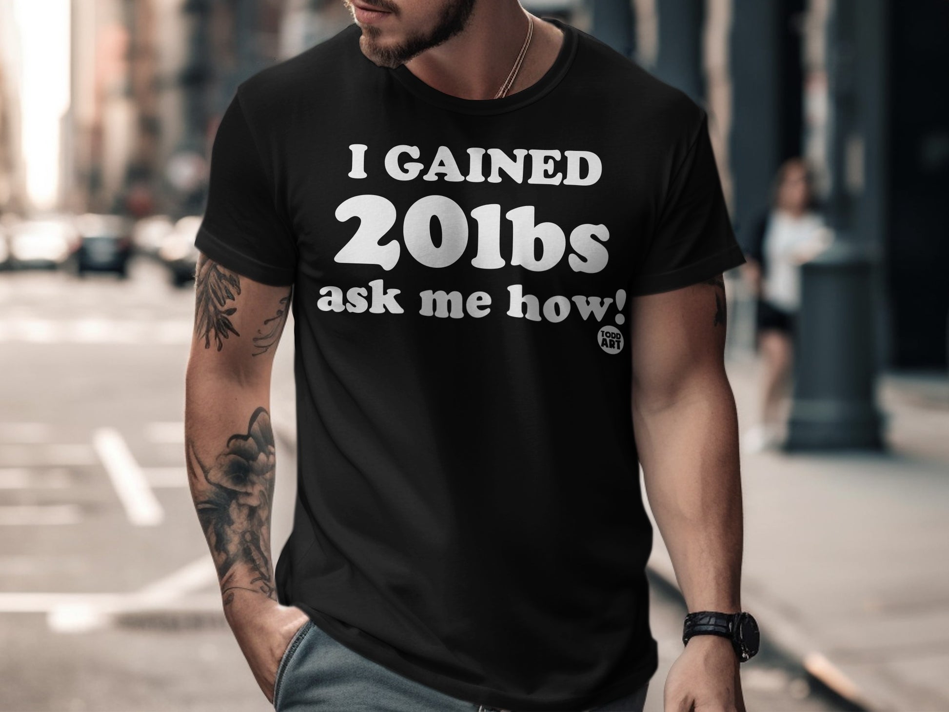 I Gained 20lbs Ask Me How! T-Shirt for Fitness Enthusiasts