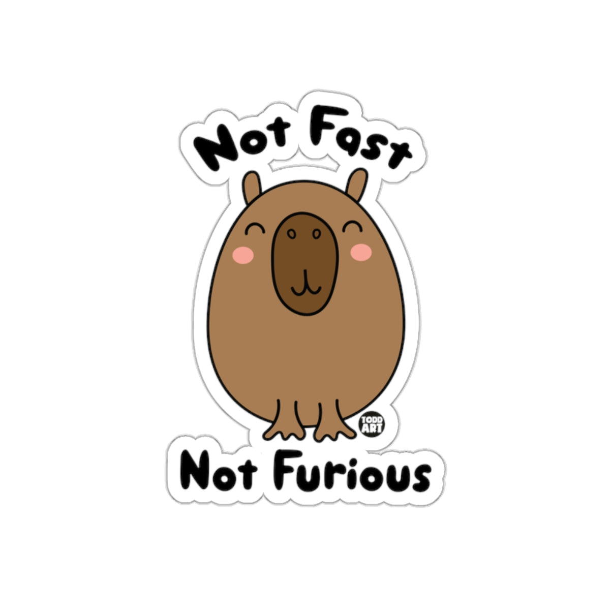 Not Fast Not Furious Cute Animal Sticker Product