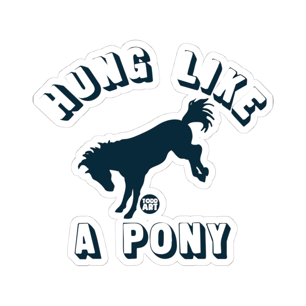 Pony PowerTodd Art Sticker