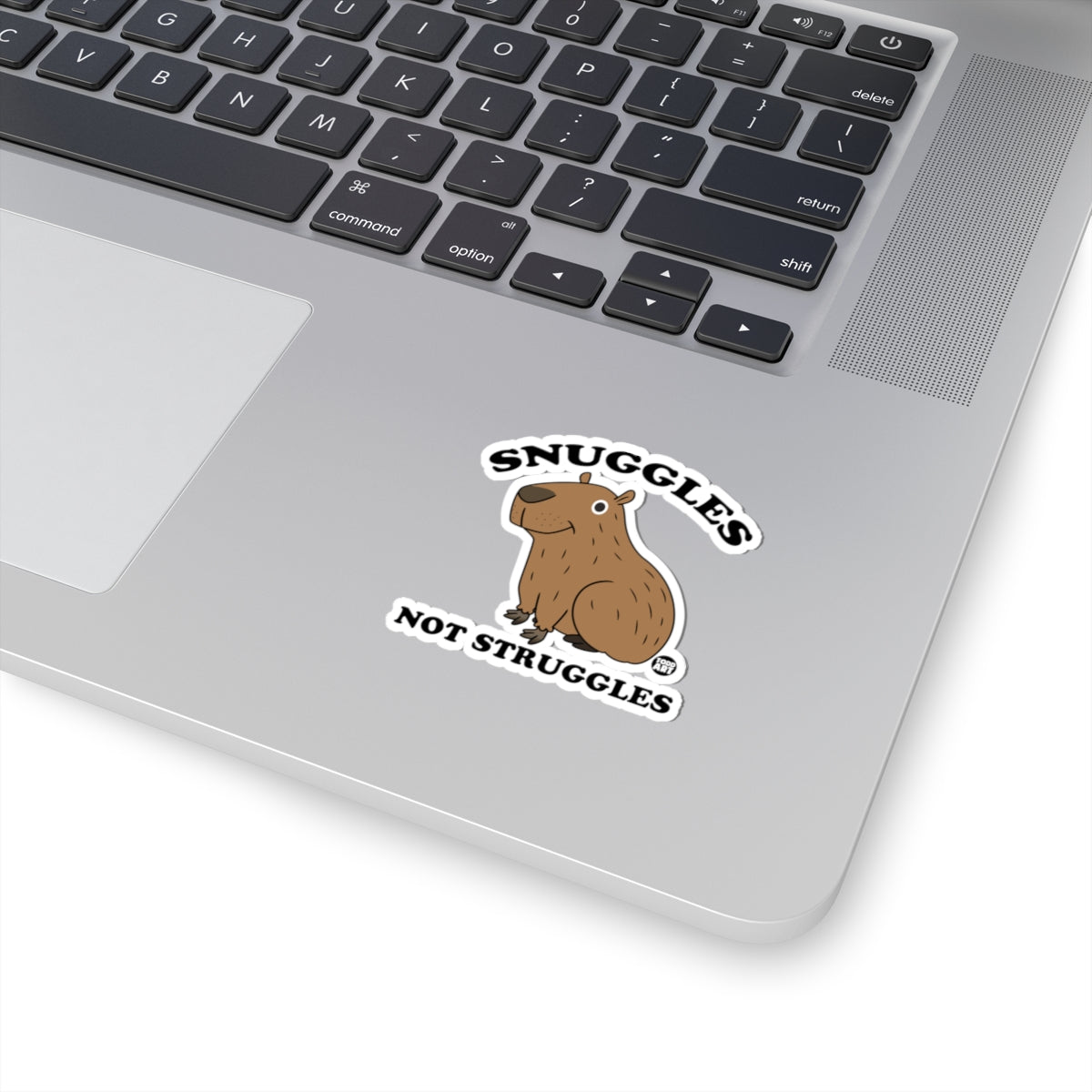 Snuggles Not StrugglesTodd Art Sticker
