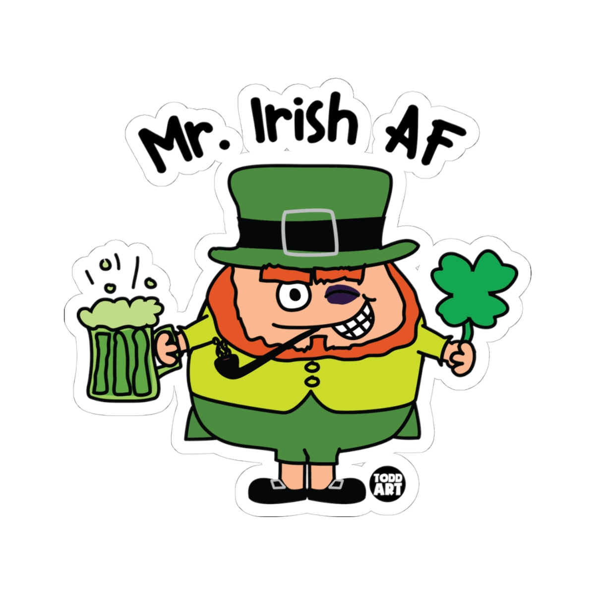 Mr. Irish AF Todd Art Sticker